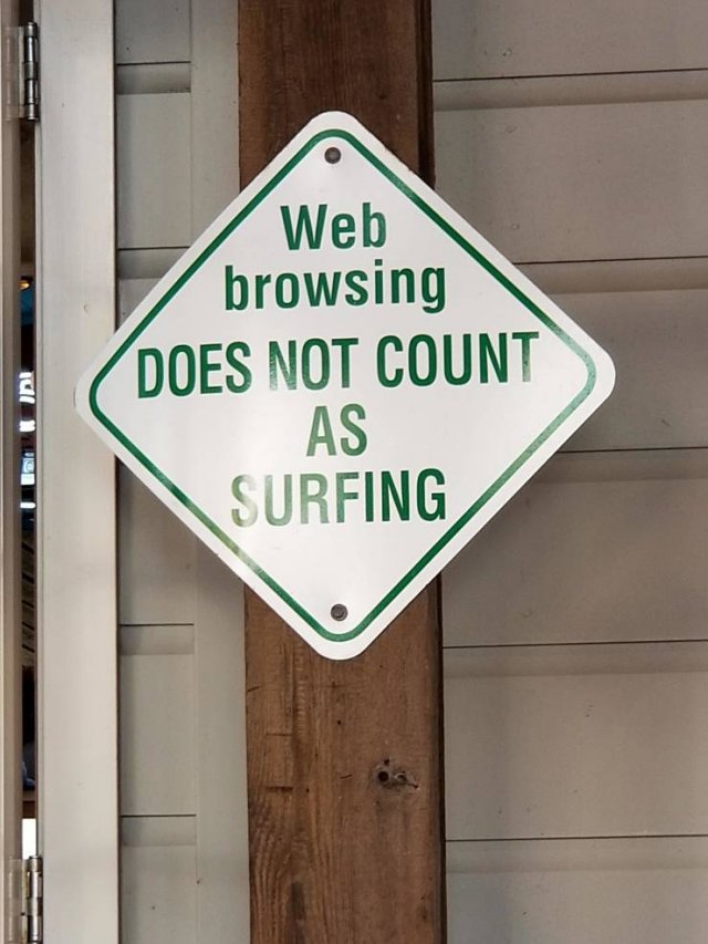 street sign - Web browsing Does Not Count As Surfing