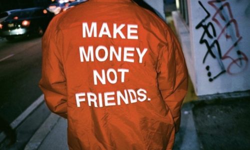 make money not friends - Make Money Not Friends.