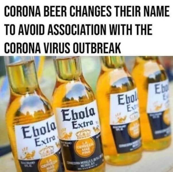corona beer virus - Corona Beer Changes Their Name To Avoid Association With The Corona Virus Outbreak Ebol Ebola Extra Ebola Extra