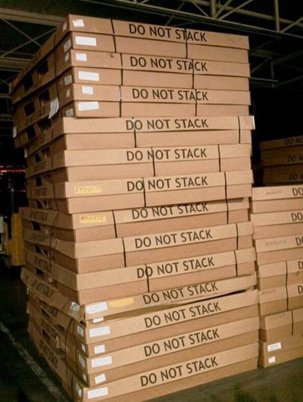 do not stack you had one job - Do Not Stack Do Not Stack Do Not Stack Do Not Stack Do Not Stack Edon Do Not Stack Do Do Not Stack Do Do Not Stack Do D Do Not Stack Do Not Stack Do Not Stack Do Not Stack Do Not Stack