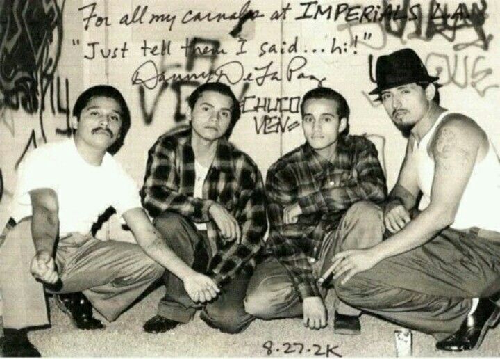 los angeles cholos - For all my cunalpa at Imperials "Just tell then I said...hi!" Chuco Veno 8.