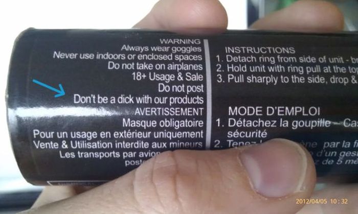 funny instructions on products - Instructions 1. Detach ring from side of units 2. Hold unit with ring pull at the top 3. Pull sharply to the side, drop & Warning Always wear goggles Never use indoors or enclosed spaces Do not take on airplanes 18 Usage &