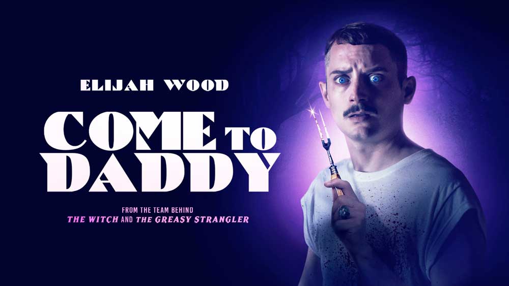 music artist - Elijah Wood Com To Daddy From The Team Behind The Witch And The Greasy Strangler