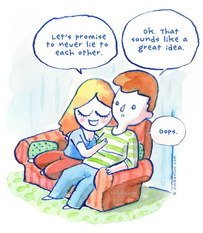 funny adult cartoons - Let's promise to never lie to each other. ok. That sounds a great idea. Oops. Jim Benton.com UnBatch.com