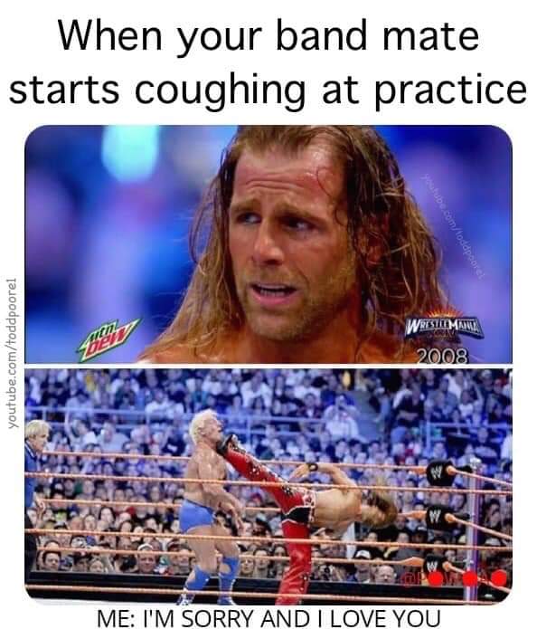 shawn michaels sweet chin music - When your band mate starts coughing at practice tube.comtoddpooret youtube.comtoddpoorel Wresult Manne 2008 Me I'M Sorry And I Love You