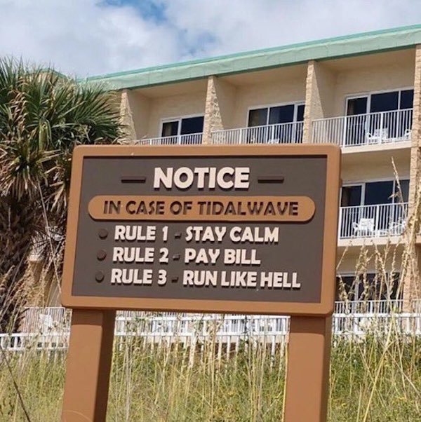 signage - Notice In Case Of Tidalwave Rule 1 Stay Calm Rule 2Pay Bill Rule 3 Run Hell