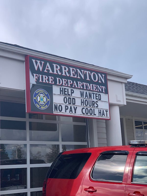 signage - Warrenton Fire Department Help Wanted Odd Hours No Pay Cool Hat