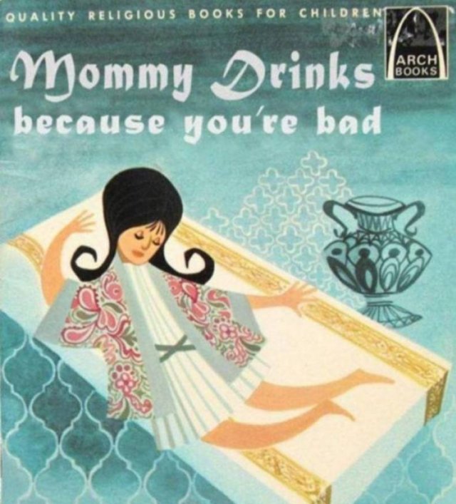 bad childrens books - Quality Religious Books For Childrens Arch Books Mommy Drinks because you're bad .