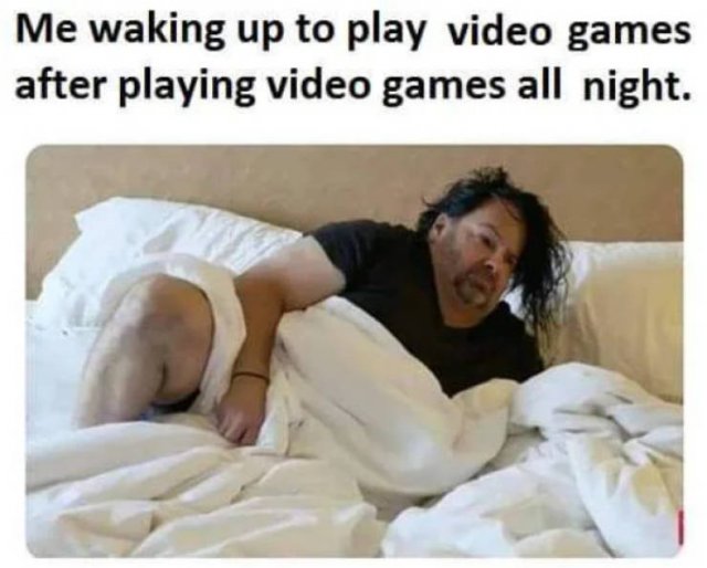 mattress - Me waking up to play video games after playing video games all night.