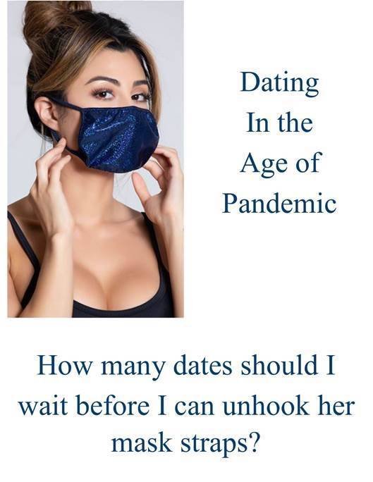 lingerie mask - Dating In the Age of Pandemic How many dates should I wait before I can unhook her mask straps?