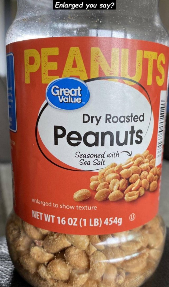peanut - Enlarged you say? Peanuts Great Value Dry Roasted Peanuts y Seasoned with Sea Salt enlarged to show texture Wt 16 Oz 1 Lb 454gU