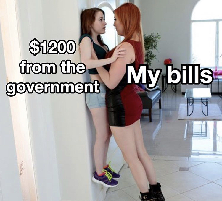 short girl tall girl meme - $1200 from the government my bills