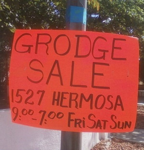 street sign - Grodge Sale 1527 Hermosa Fri Sat Sun