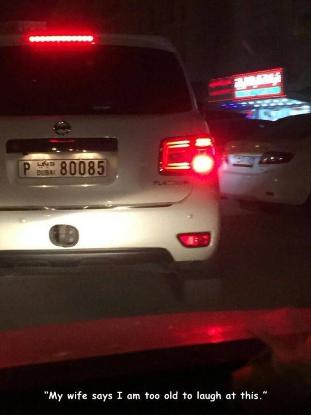 bumper - P Ens Dubai 80085 "My wife says I am too old to laugh at this."