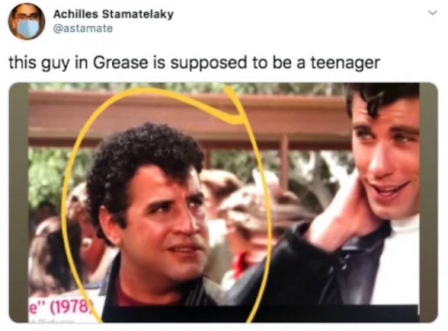 this guy in Grease is supposed to be a teenager