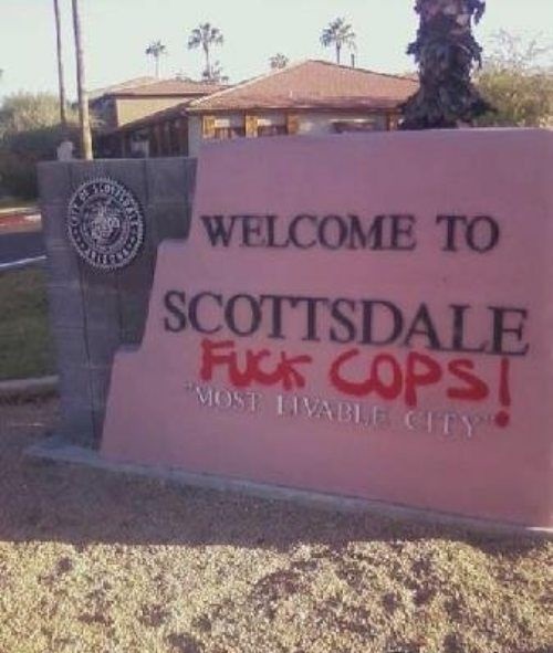 scottsdale arizona - Eur Welcome To Scottsdale Fuck Cops! Most Livable City