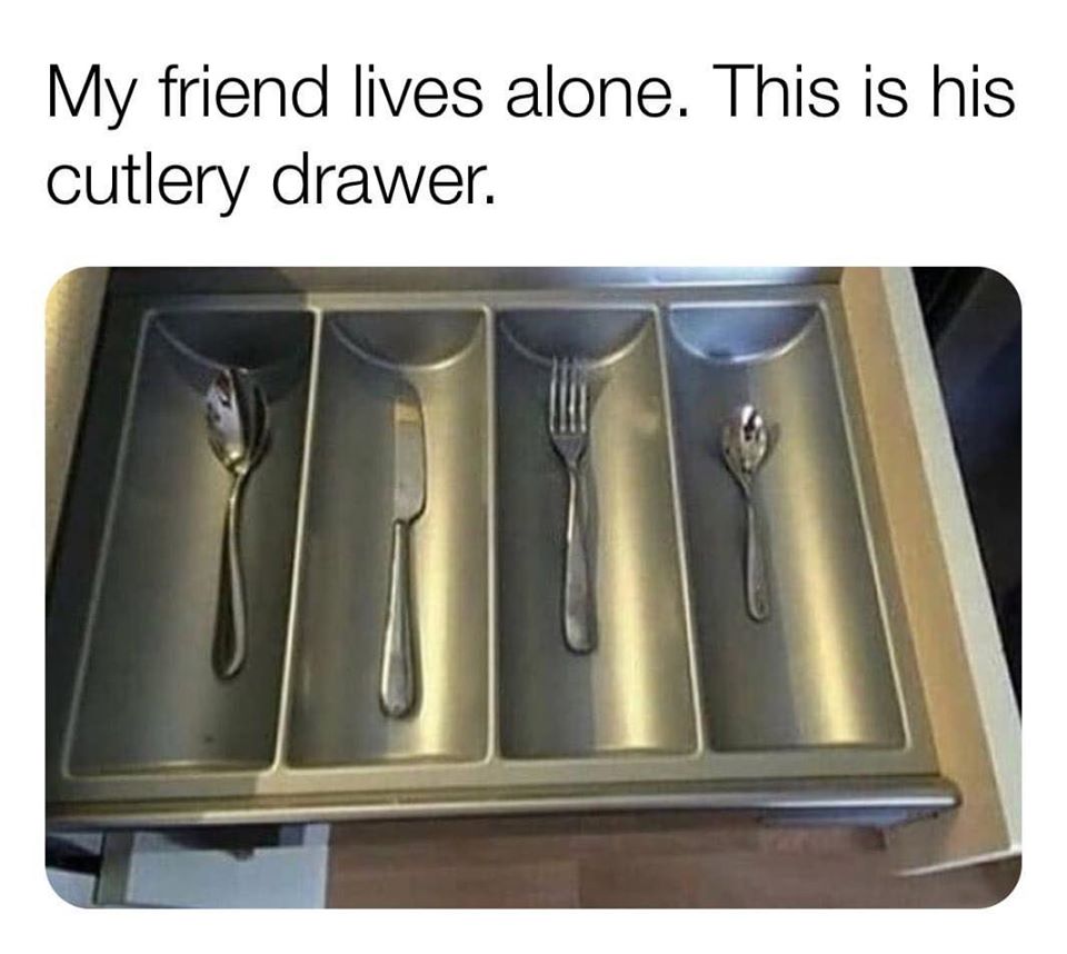 My friend lives alone. This is his cutlery drawer.
