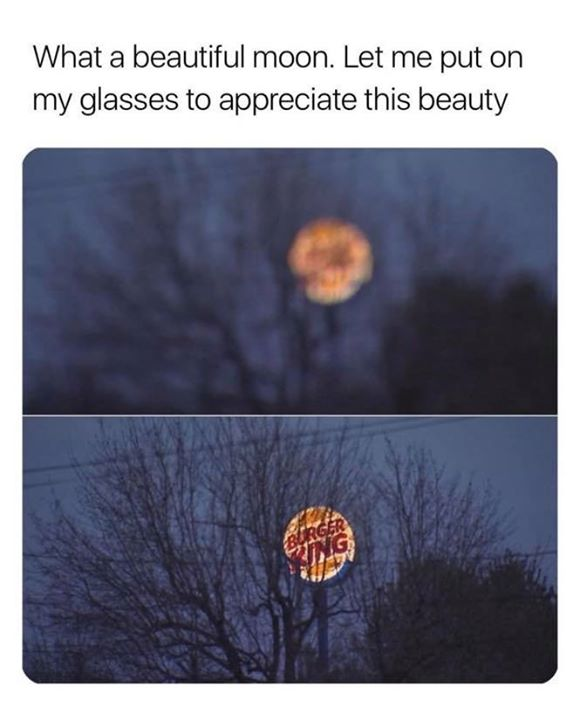sky - What a beautiful moon. Let me put on my glasses to appreciate this beauty Burger Ing