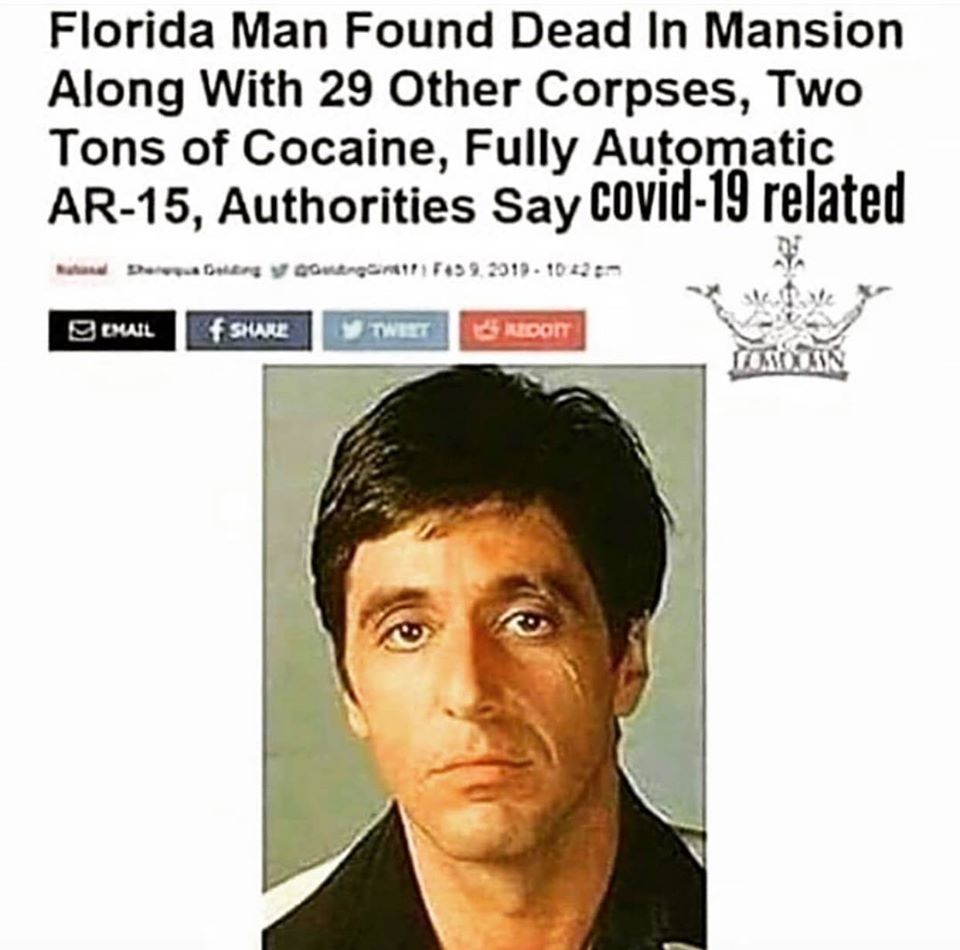 florida man dead - Florida Man Found Dead In Mansion Along With 29 Other Corpses, Two Tons of Cocaine, Fully Automatic Ar15, Authorities Say covid19 related tunel Dew Duers vouangent 149 9.2919. 104300 golf Shule Tweet Ridott