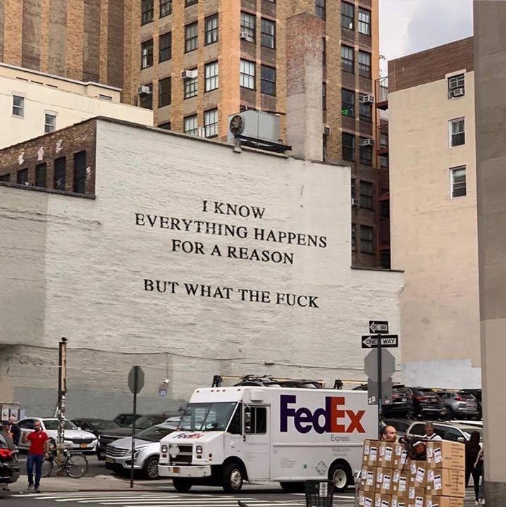 know everything happens for a reason but - I Know Everything Happens For A Reason E Et But What The Fuck One Way FedEx Boss Do
