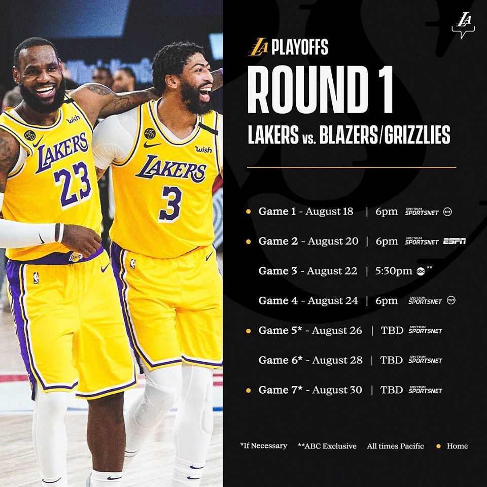 La Playoffs Round 1 Wish 49 Lakers Vs. Blazers Grizzlies ish Akers Lakers 23 3 Game 1 August 18 | 6pm Sportsnet On Game 2 August 20 | 6pm Sportsnet ESri wo Game 3 August 22 | pm Game 4 August 24 | 6pm Sportsnet On Tnt Game 5 August 26 | Tbd Sportsnet Game