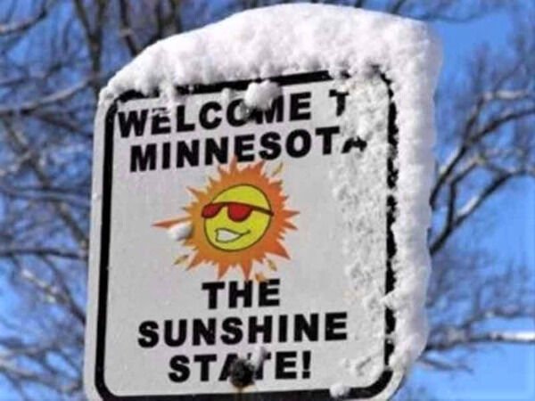 funny minnesota signs - Welcomet Minnesota The Sunshine Staste!