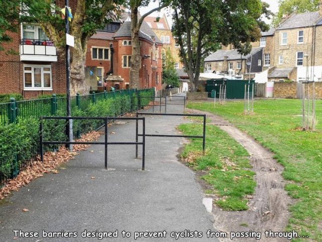 residential area - These barriers designed to prevent cyclists from passing through...