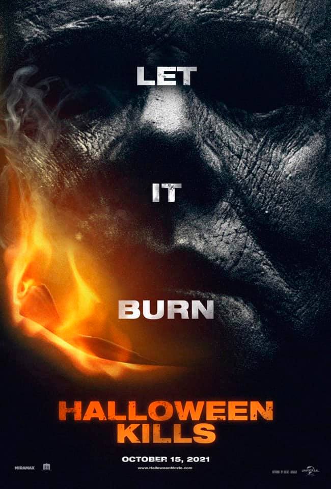 halloween kills poster - Let Burn Halloween Kills Movie.com Miramax