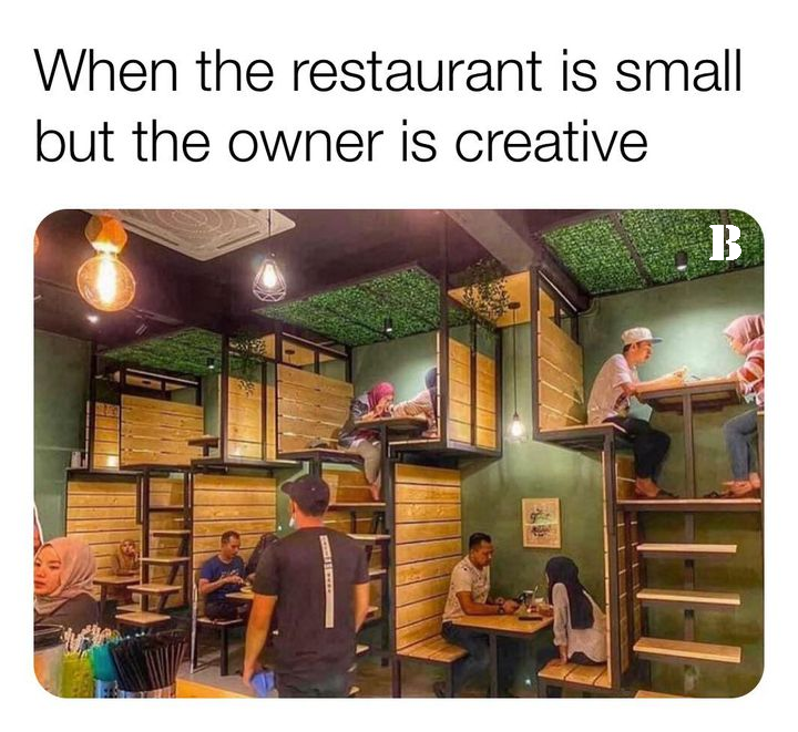 When the restaurant is small but the owner is creative B
