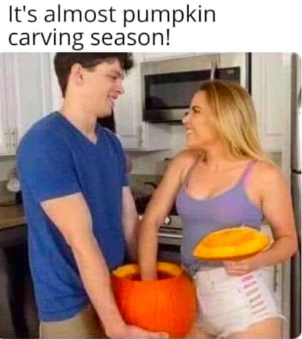carving pumpkins meme - It's almost pumpkin carving season!