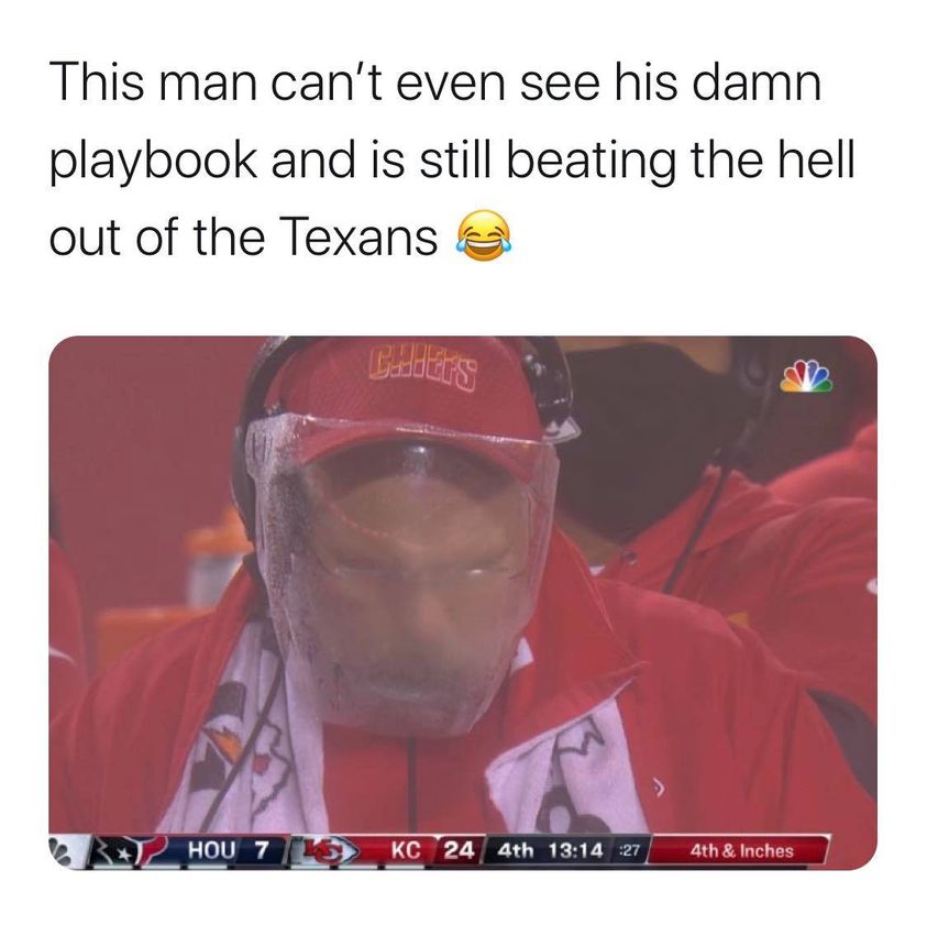 photo caption - This man can't even see his damn playbook and is still beating the hell out of the Texans Chatt's Hou 7 Kc 24 4th 27 4th & Inches