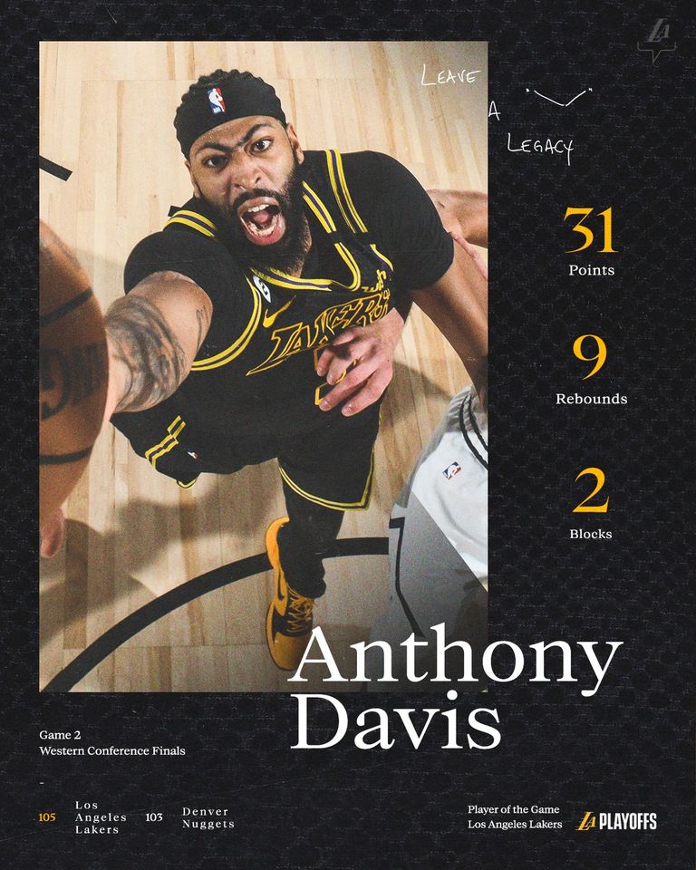 environmental slogans - Leave A Legacy 31 Points 9 Rebounds 2 Blocks Anthony Davis Game 2 Western Conference Finals Player of the Game 105 Los Angeles Lakers 103 Denver Nuggets Los Angeles Lakers & Playoffs