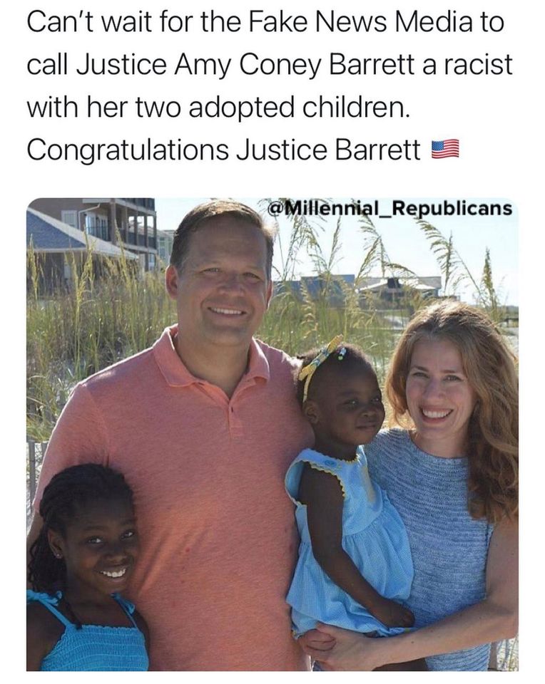 friendship - Can't wait for the Fake News Media to call Justice Amy Coney Barrett a racist with her two adopted children. Congratulations Justice Barrett Seron