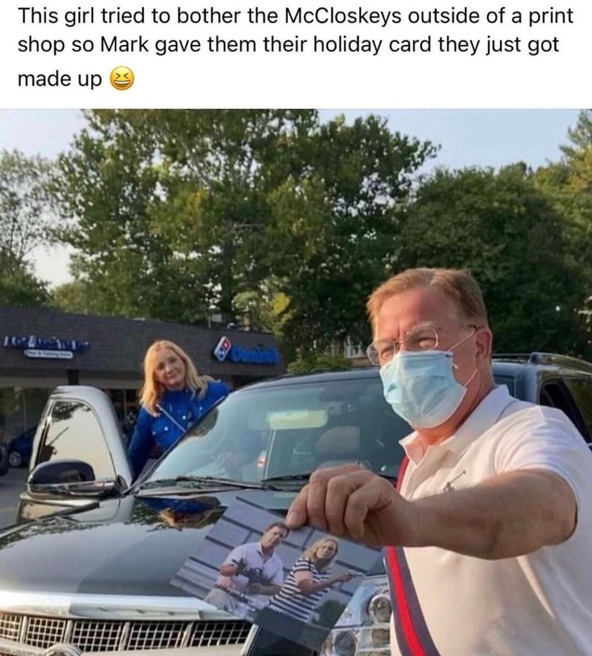 Mark McCloskey - This girl tried to bother the McCloskeys outside of a print shop so Mark gave them their holiday card they just got made up Comis