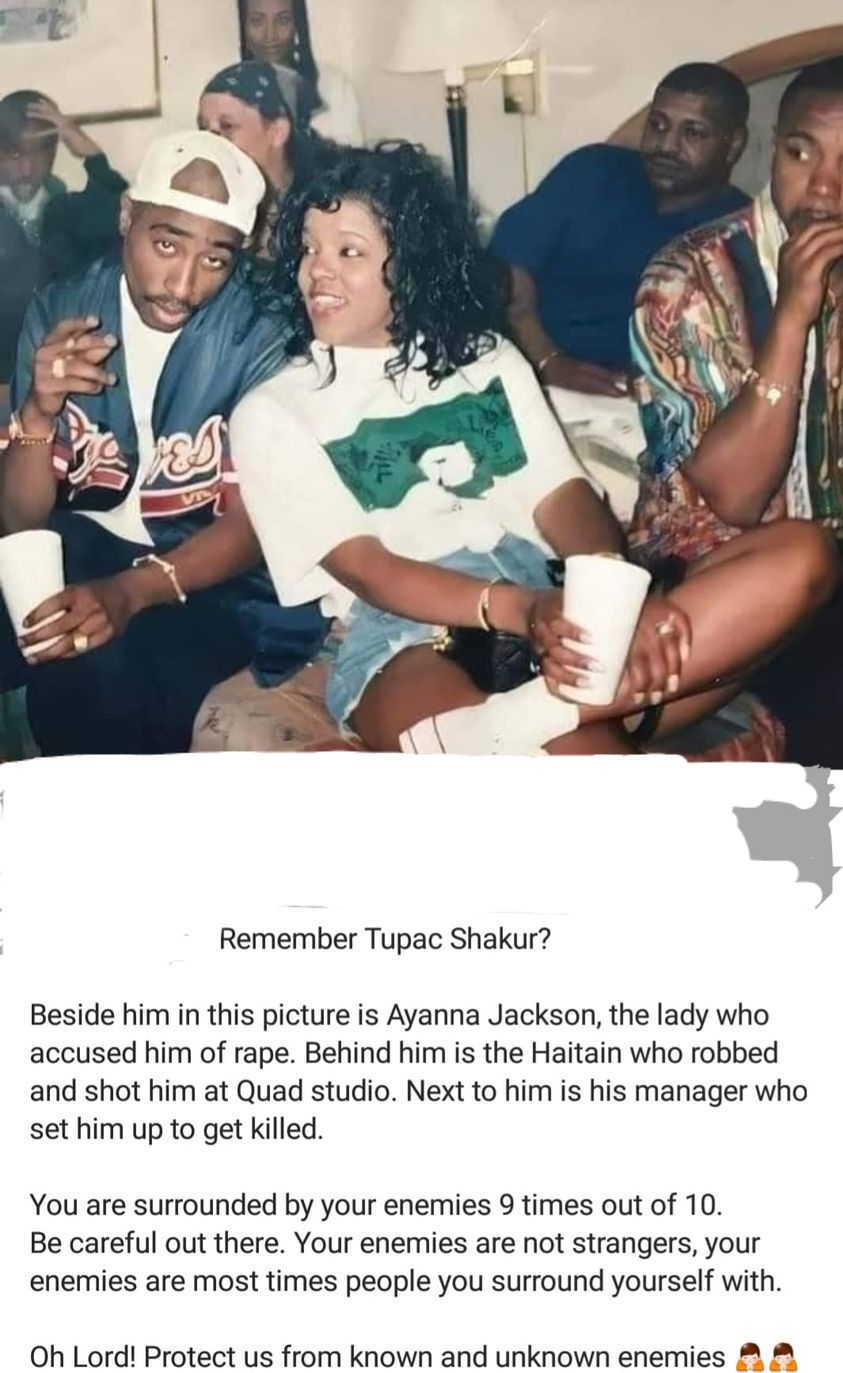 ayanna jackson tupac shakur - Lea Remember Tupac Shakur? Beside him in this picture is Ayanna Jackson, the lady who accused him of rape. Behind him is the Haitain who robbed and shot him at Quad studio. Next to him is his manager who set him up to get kil