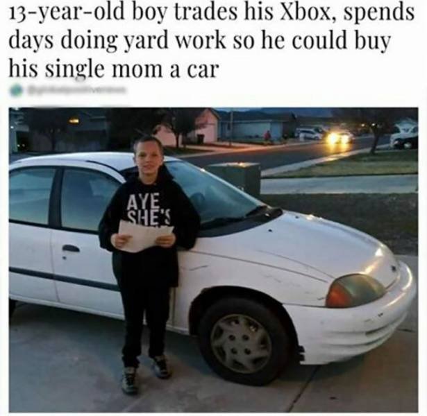 13yearold boy trades his Xbox, spends days doing yard work so he could buy his single mom a car Aye She'S