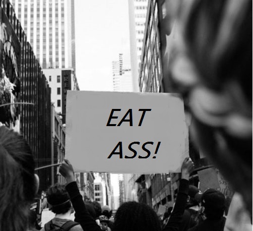 monochrome photography - Eat Ass!