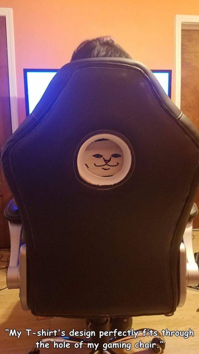 funny pic - my t-shirt's design perfectly fit through the hole of my gaming chair
