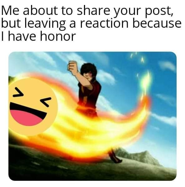 avatar fire bender - Me about to your post, but leaving a reaction because I have honor 4