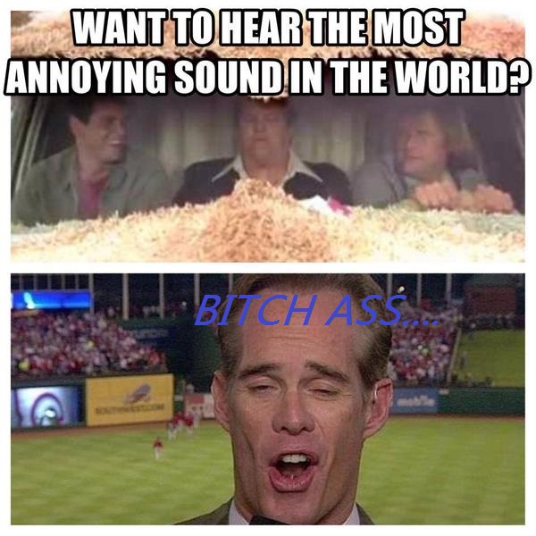 hate joe buck - Want To Hear The Most Annoying Sound In The World? Bitch Ass