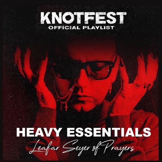 curva sud milano - Knotfest Official Playlist Heavy Essentials Jeafar Seyer of Prayers