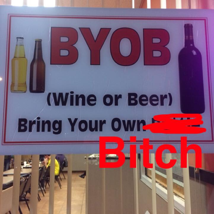 signage - Byob wine or Beer Bring Your Own Bitch