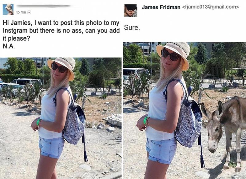 james fridman photoshop - James Fridman  to me Hi Jamies, I want to post this photo to my Instgram but there is no ass, can you add it please? N.A. Sure.