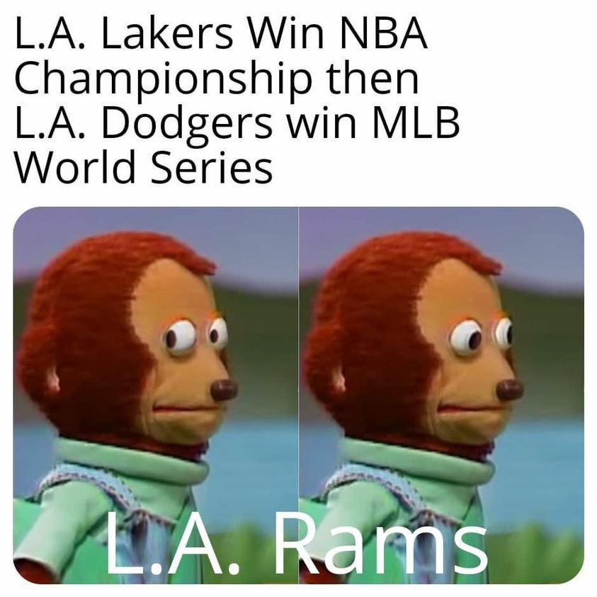 L.A. Lakers Win Nba Championship then L.A. Dodgers win Mlb World Series L.A. Rams