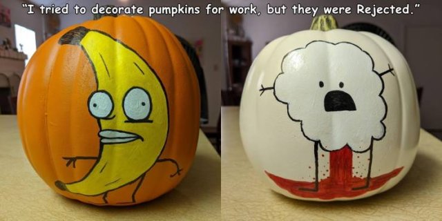 jack o lantern - "I tried to decorate pumpkins for work, but they were Rejected."