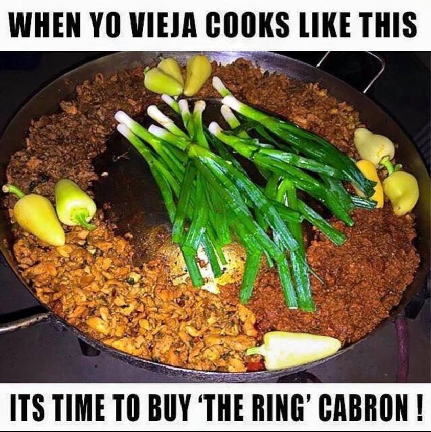 recipe - When Yo Vieja Cooks This Its Time To Buy The Ring' Cabron!