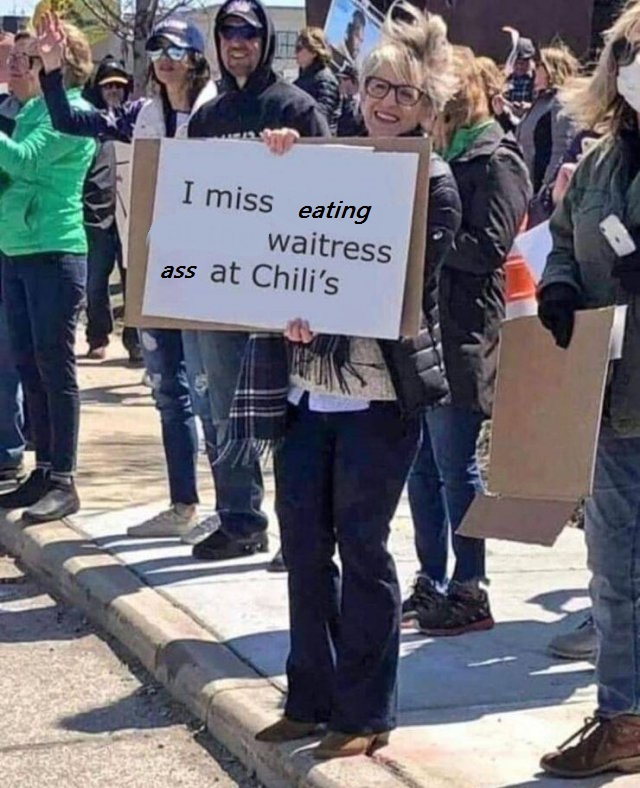 want a haircut protest - I miss eating waitress ass at Chili's