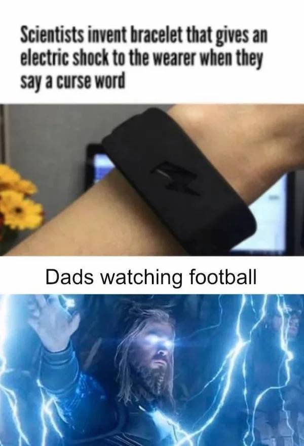 scientists invent bracelet that gives an electric shock to the wearer when they say a curse word - Scientists invent bracelet that gives an electric shock to the wearer when they say a curse word Dads watching football