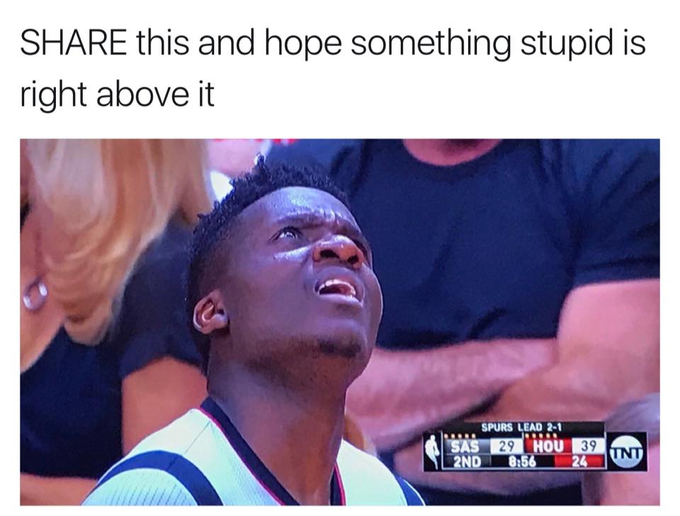 share this and hope something stupid is above it - this and hope something stupid is right above it 100. Spurs Lead 21 Sas 29 Hou 39 2ND 24 Int