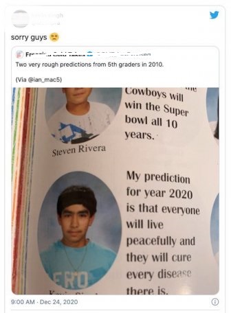 media - sorry guys Freel Two very rough predictions from 5th graders in 2010. via Cowboys will win the Super bowl all 10 years. Steven Rivera My prediction for year 2020 is that everyone will live peacefully and they will cure Cro every disease there is. 